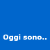 Oggi sono..
